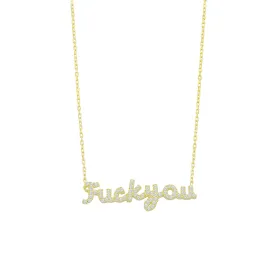 Fuck You Pave Script Necklace